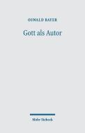 Gott als Autor di Oswald Bayer edito da Mohr Siebeck GmbH & Co. K