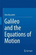 Galileo and the Equations of Motìon di Dino Boccaletti edito da Springer-Verlag GmbH