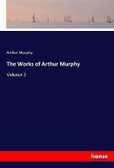 The Works of Arthur Murphy di Arthur Murphy edito da hansebooks