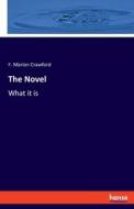 The Novel di F. Marion Crawford edito da hansebooks