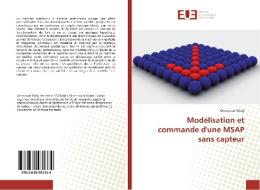Modélisation et commande d'une MSAP sans capteur di Omessaad Elbeji edito da Éditions universitaires européennes