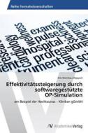 Wyppich, N: Effektivitätssteigerung durch softwaregestützte di Nils-Matthäus Wyppich edito da VDM Verlag