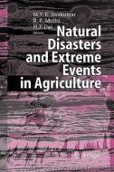 Natural Disasters and Extreme Events in Agriculture edito da Springer Berlin Heidelberg