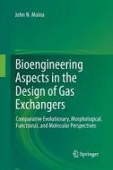 Bioengineering Aspects in the Design of Gas Exchangers di John N. Maina edito da Springer Berlin Heidelberg