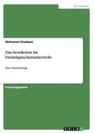 Das Semikolon Im Fremdsprachenunterricht di Mohamed Chaabani edito da Grin Verlag Gmbh