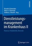 Dienstleistungsmanagement im Krankenhaus II edito da Springer Fachmedien Wiesbaden