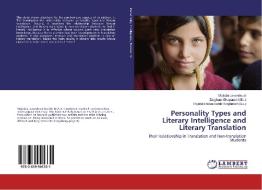 Personality Types and Literary Intelligence and Literary Translation di Mojtaba Javandoust edito da LAP Lambert Academic Publishing