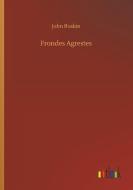 Frondes Agrestes di John Ruskin edito da Outlook Verlag