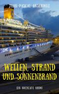 Wellen, Strand und Sonnenbrand di Jean-Pascal Ansermoz edito da Books on Demand