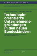 Technologieorientierte Unternehmensgründungen in den neuen Bundesländern di Franz Pleschak, Henning Werner edito da Physica-Verlag HD