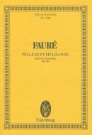 Pellas Et Mlisande Op 80 di GABRIEL FAUR edito da Schott & Co