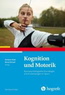 Kognition und Motorik edito da Hogrefe Verlag GmbH + Co.