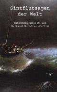Sintflutsagen der Welt di Gertrud Schulter-Jeffré edito da Books on Demand