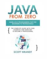 Java From Zero di Scott Brandt edito da Scott Brandt