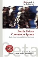 South African Commando System edito da Betascript Publishing