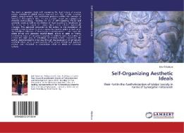 Self-Organizing Aesthetic Ideals di Irina Mikailova edito da LAP Lambert Academic Publishing