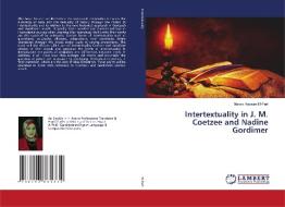 Intertextuality in J. M. Coetzee and Nadine Gordimer di Marwa Hassan El-Fert edito da LAP LAMBERT Academic Publishing