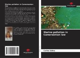 Marine pollution in Cameroonian law di Corine Sohna edito da Our Knowledge Publishing