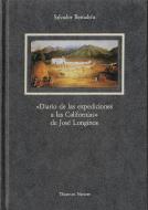 Diario de las expediciones a las Californias de J. Longinos di Salvador Bernabéu Albert edito da Doce Calles