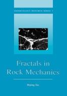 Fractals in Rock Mechanics di Heping (Sichuan University (SCU) Xie edito da A A Balkema Publishers