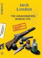 Assassination Bureau Ltd. di Jack London edito da Little, Brown