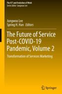 The Future of Service Post-Covid-19 Pandemic, Volume 2: Transformation of Services Marketing edito da SPRINGER NATURE