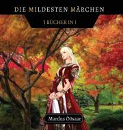Die Mildesten Märchen di Mardus Öösaar edito da Fireplace Publishing House