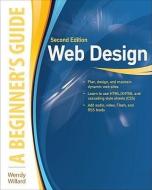 Web Design: A Beginner's Guide Second Edition di Wendy Willard edito da McGraw-Hill Education - Europe