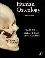 Human Osteology di Tim D. White edito da Elsevier LTD, Oxford