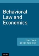Behavioral Law and Economics di Eyal Zamir, Doron Teichman edito da OXFORD UNIV PR