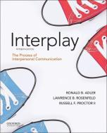 Adler: Interplay di Ronald B. Adler, Lawrence B. Rosenfeld, Russell F. Proctor II edito da Oxford University Press Inc