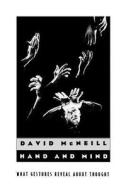 Hand and Mind di David McNeill edito da The University of Chicago Press