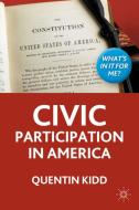 Civic Participation in America di Quentin Kidd edito da Palgrave Macmillan