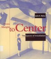 From Margin to Center di Julie H. Reiss edito da MIT Press Ltd