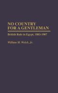 No Country for a Gentleman di William M. Welch edito da Greenwood Press