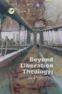 Beyond Liberation Theology di Ivan Petrella edito da SCM Press