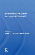 Low-intensity Conflict di Edwin G Corr edito da Taylor & Francis Ltd