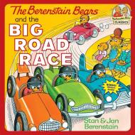 The Berenstain Bears and the Big Road Race di Stan Berenstain, Jan Berenstain edito da RANDOM HOUSE