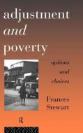 Adjustment and Poverty di Frances (Oxford University Stewart edito da Taylor & Francis Ltd