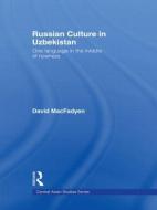 Russian Culture in Uzbekistan di David (University of California MacFadyen edito da Routledge