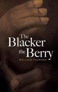 The Blacker the Berry di Wallace Thurman edito da Dover Publications Inc.