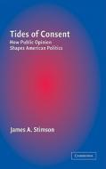 Tides Of Consent di J.A. Stimson edito da Cambridge University Press