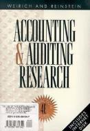 Accounting and Auditing Research: A Practical Guide di Thomas Weirich edito da SOUTH WESTERN EDUC PUB