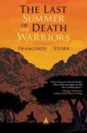 The Last Summer of the Death Warriors di Francisco X. Stork edito da Scholastic Paperbacks