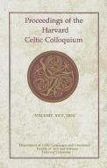 Proceedings of the Harvard Celtic Colloquium, 22: 2002 di Kathryn Izzo edito da Harvard University Press