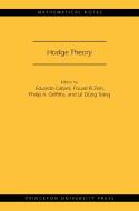 Hodge Theory (MN-49) di Eduardo H. C. Cattani, Fouad El Zein, Phillip A. Griffiths, Le Dung Trang edito da Princeton University Press