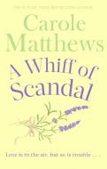 A Whiff of Scandal di Carole Matthews edito da Little, Brown Book Group