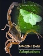 Genetics: The Science of Life: DNA and Genes, Heredity, Cloning, Adaptations di Susan Schafer edito da Taylor & Francis Ltd
