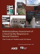 Multidisciplinary Assessment of Critical Facility Response edito da American Society of Civil Engineers