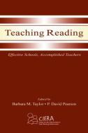 Teaching Reading di Barbara M. Taylor edito da Routledge